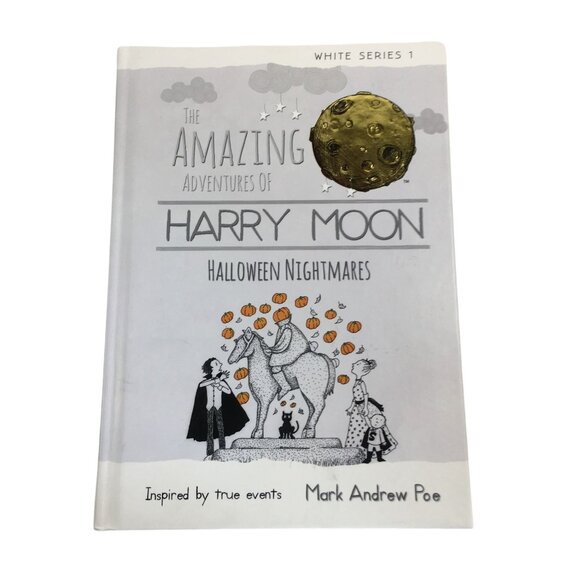 THE AMAZING ADVENTURES OF HARRY MOON HALLOWEEN NIGHTMARES HARDCOVER BY MARK ANDR - Picture 1 of 7